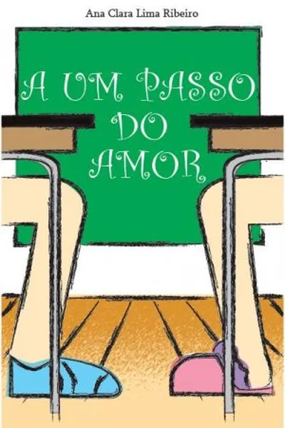 Cover of A Um Passo Do amor
