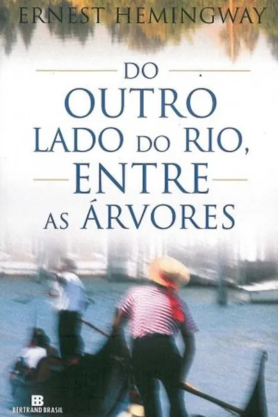 Cover of Do Outro Lado do Rio, Entre as Árvores