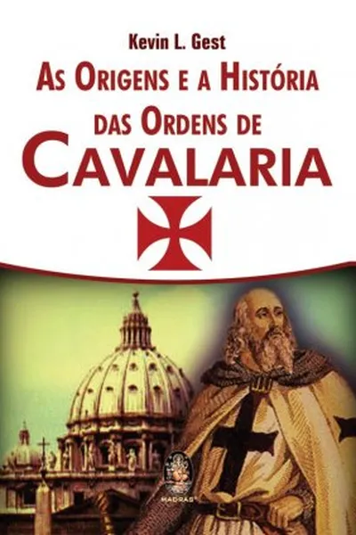 Cover of As Origens e a História das Ordens de Cavalaria
