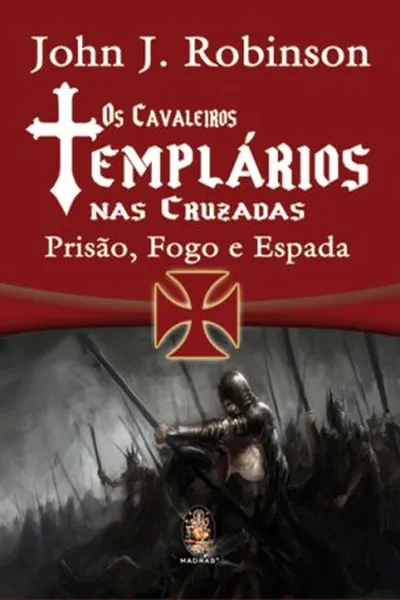 Cover of Os Cavaleiros Templários nas Cruzadas