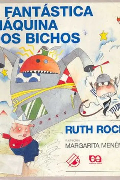 Cover of A Fantástica Máquina dos Bichos