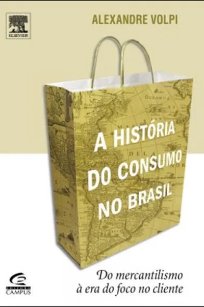 Cover of A História do Consumo no Brasil