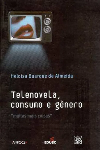 Cover of Telenovela, Consumo e Gênero