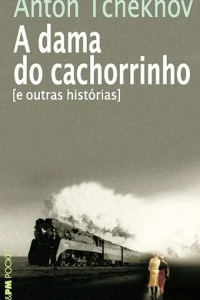 Cover of A dama do cachorrinho e outras histórias