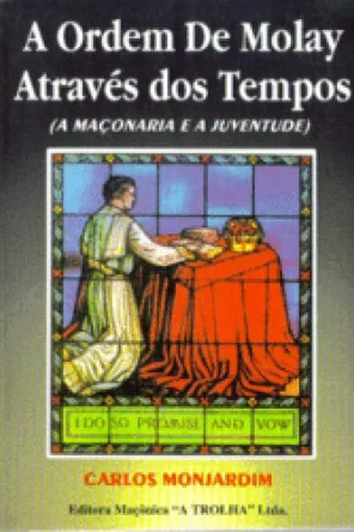 Cover of A Ordem DeMolay Através dos Tempos