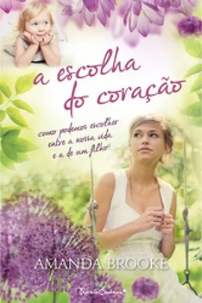 Cover of A Escolha do Coração