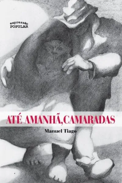Cover of Até amanhã, camaradas