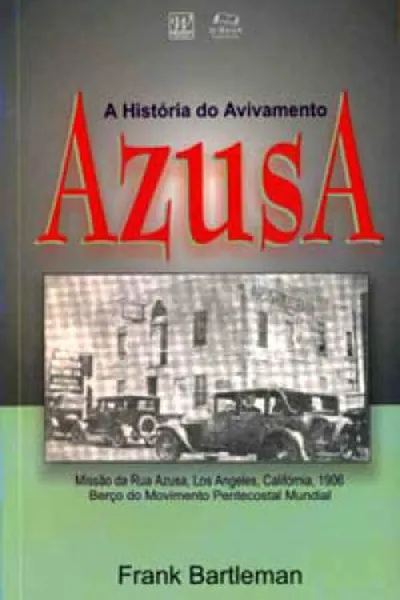 Cover of A História do Avivamento Azusa