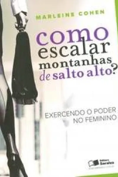 Cover of Como Escalar Montanhas de Salto Alto ?