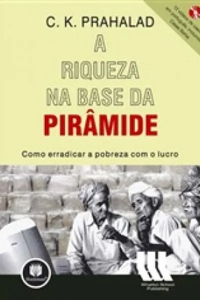 Cover of A Riqueza na Base da Pirâmide