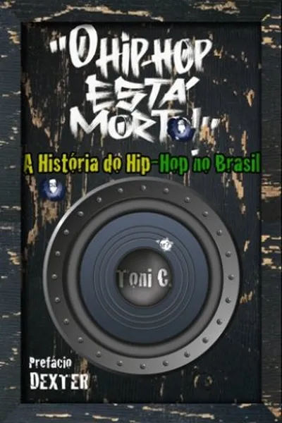 Cover of "O Hip-Hop Está Morto!"
