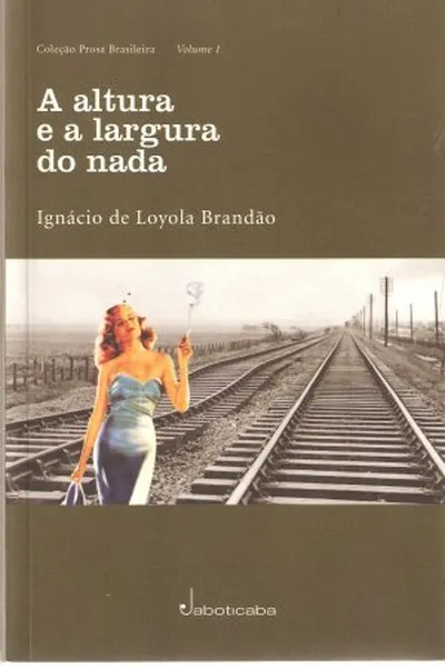 Cover of A Altura e a Largura do Nada