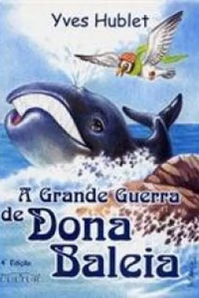 Cover of A Grande Guerra de Dona Baleia