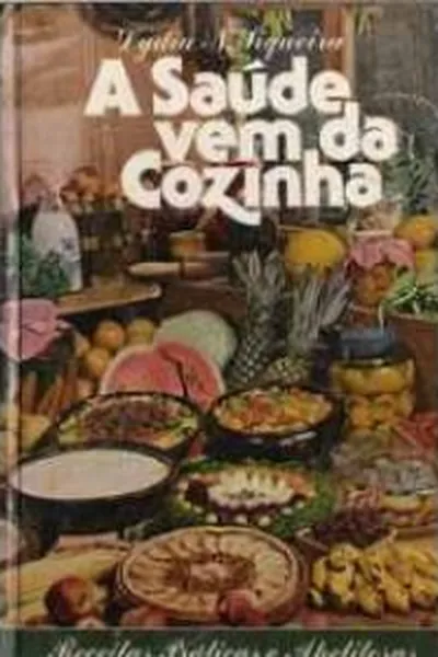 Cover of A Saúde vem da Cozinha