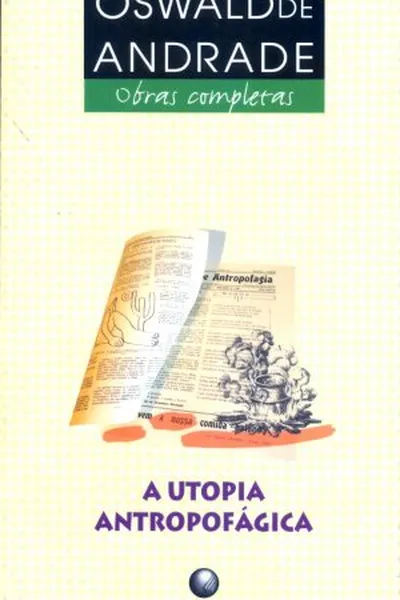 Cover of A Utopia Antropofágica