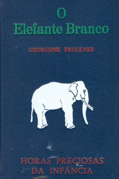 Cover of O Elefante Branco e Outros Contos da Índia