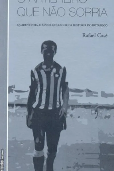 Cover of O artilheiro que não sorria