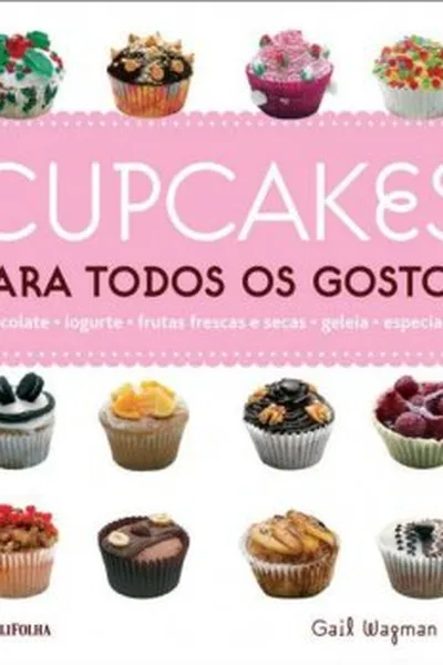 Cover of Cupcakes para Todos os Gostos