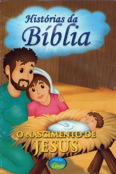 Cover of Histórias da Bíblia - O Nascimento de Jesus