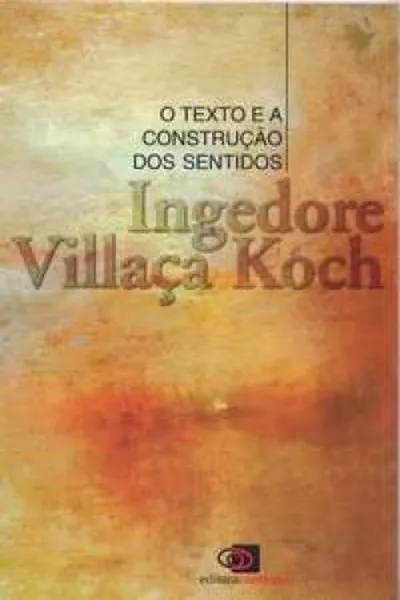 Cover of O Texto e a Construção dos Sentidos