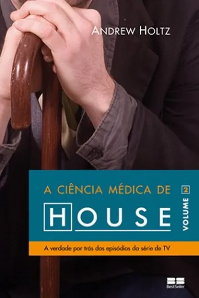 Cover of A Ciência Médica de House - Volume 2