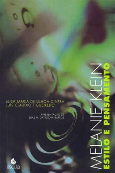 Cover of Melanie Klein - Estilo e Pensamento