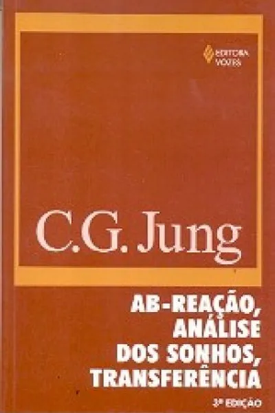 Cover of Ab-reação, Análise dos Sonhos e Transferência