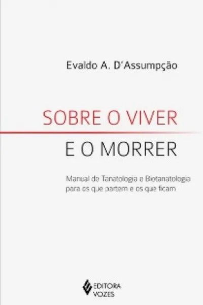 Cover of Sobre o viver e o morrer