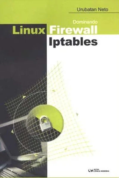 Cover of Dominando Linux Firewall Iptables