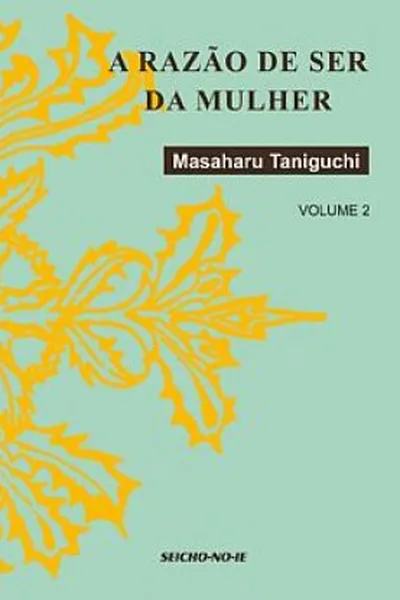 Cover of A Razão de Ser da Mulher