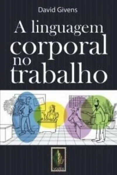 Cover of A linguagem corporal no trabalho