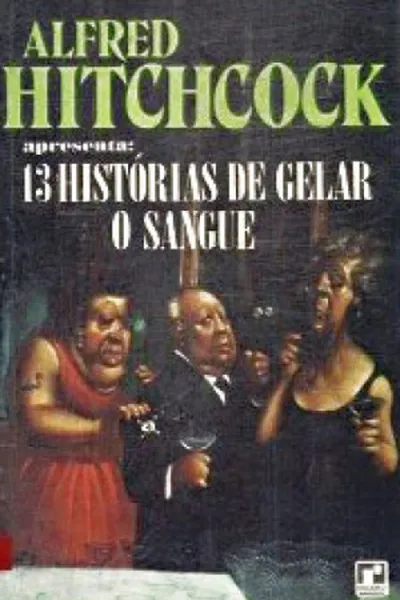 Cover of 13 Histórias de Gelar o Sangue