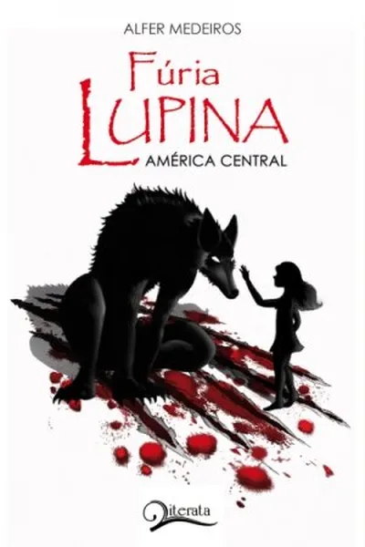 Cover of Fúria Lupina - América Central