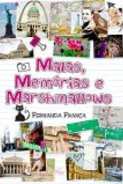 Cover of Malas, memorias e marshmalloes