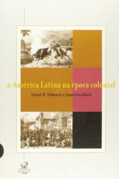 Cover of A América Latina na época colonial