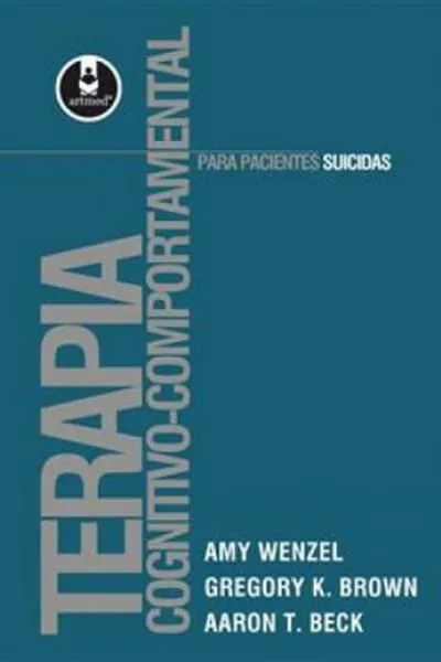 Cover of Terapia cognitivo-comportamental para pacientes suicidas