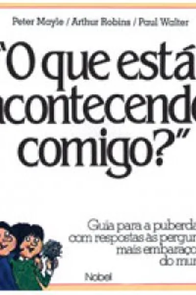 Cover of O Que Está Acontecendo Comigo ?