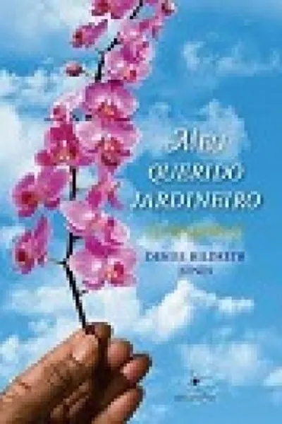Cover of Meu Querido Jardineiro