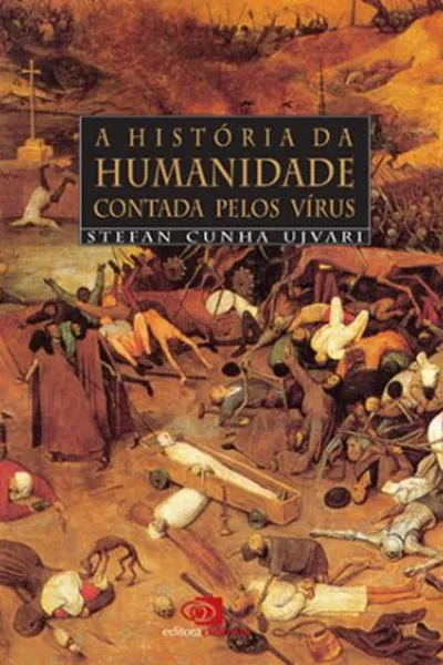 Cover of A História da humanidade contada pelos vírus