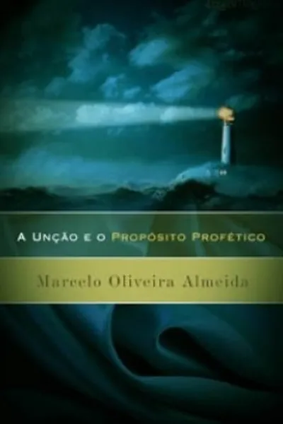 Cover of A unção e o propósito profético