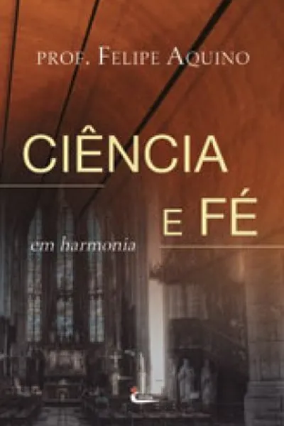 Cover of Ciência e Fé em harmonia