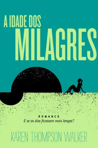 Cover of A Idade dos Milagres