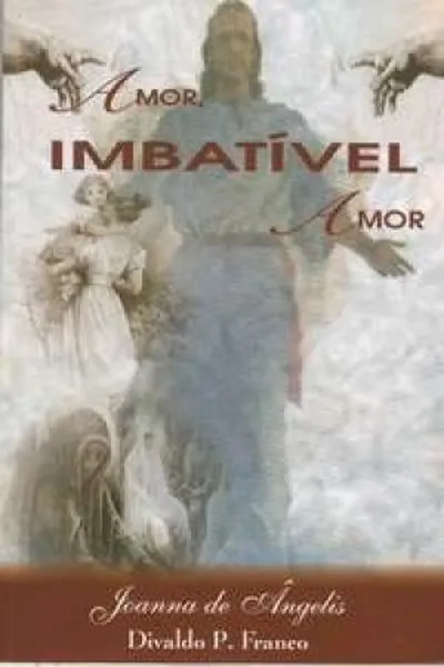 Cover of Amor, Imbatível Amor