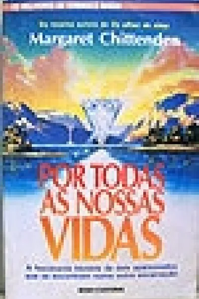 Cover of Por Todas as Nossas Vidas