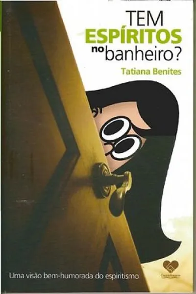 Cover of Tem espíritos no banheiro?