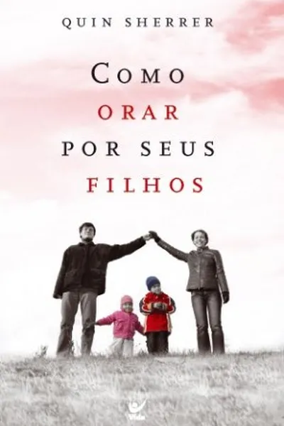 Cover of Como Orar por seus Filhos
