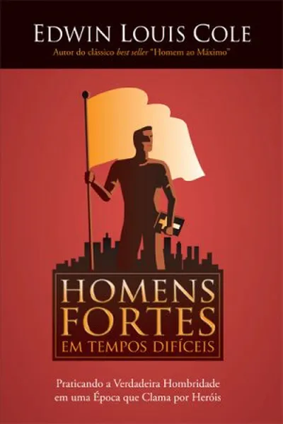 Cover of Homens fortes em tempos difíceis