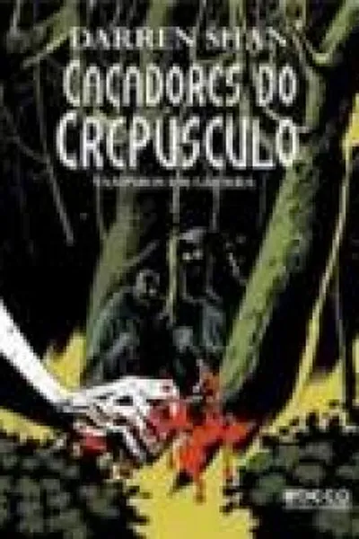 Cover of Caçadores do Crepúsculo: Vampiros em Guerra