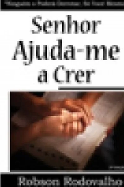 Cover of Senhor Ajuda-me a Crer