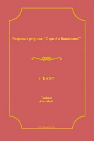 Cover of Resposta à pergunta: "O que é o iluminismo?"